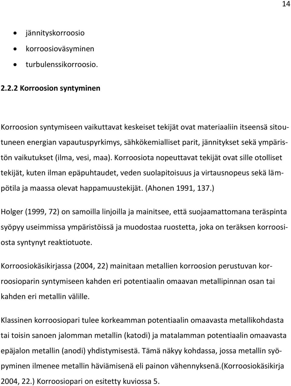 vaikutukset (ilma, vesi, maa).