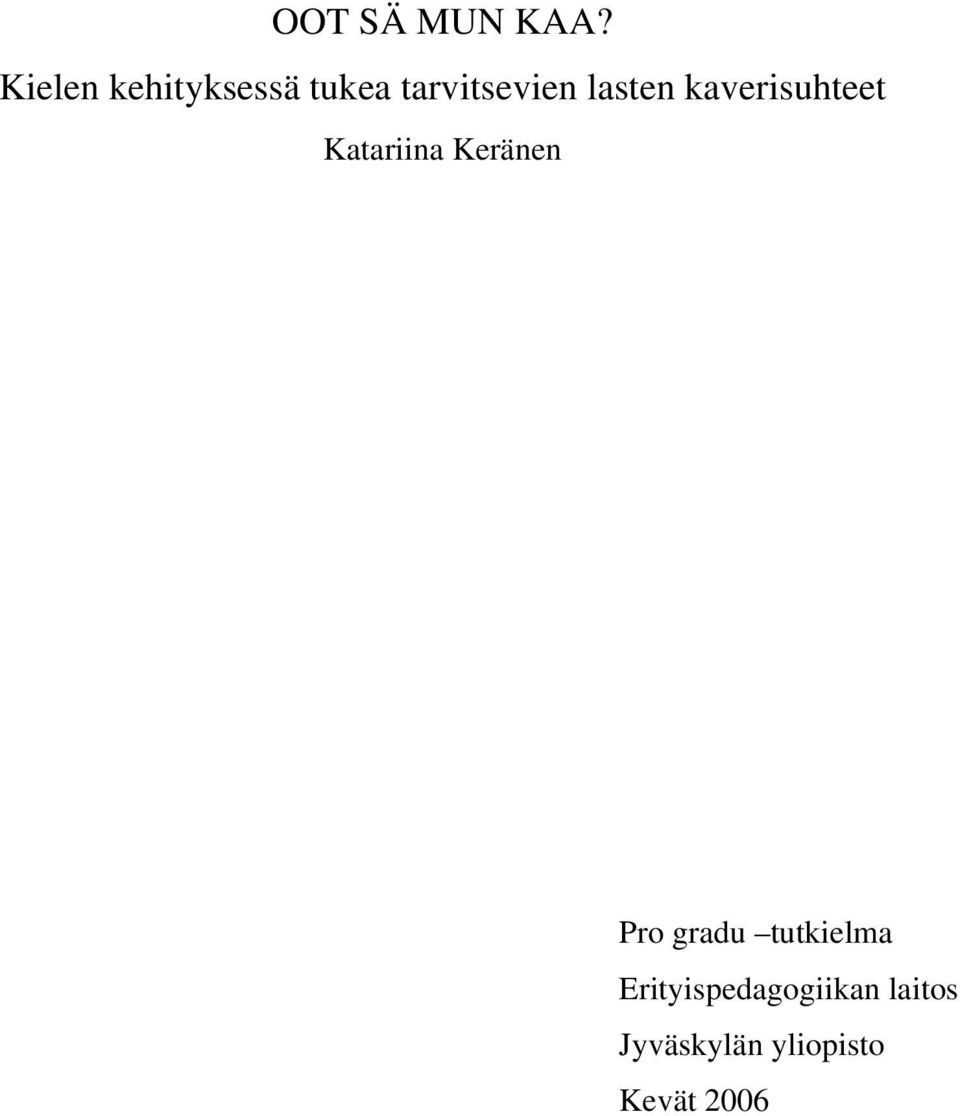 lasten kaverisuhteet Katariina Keränen Pro