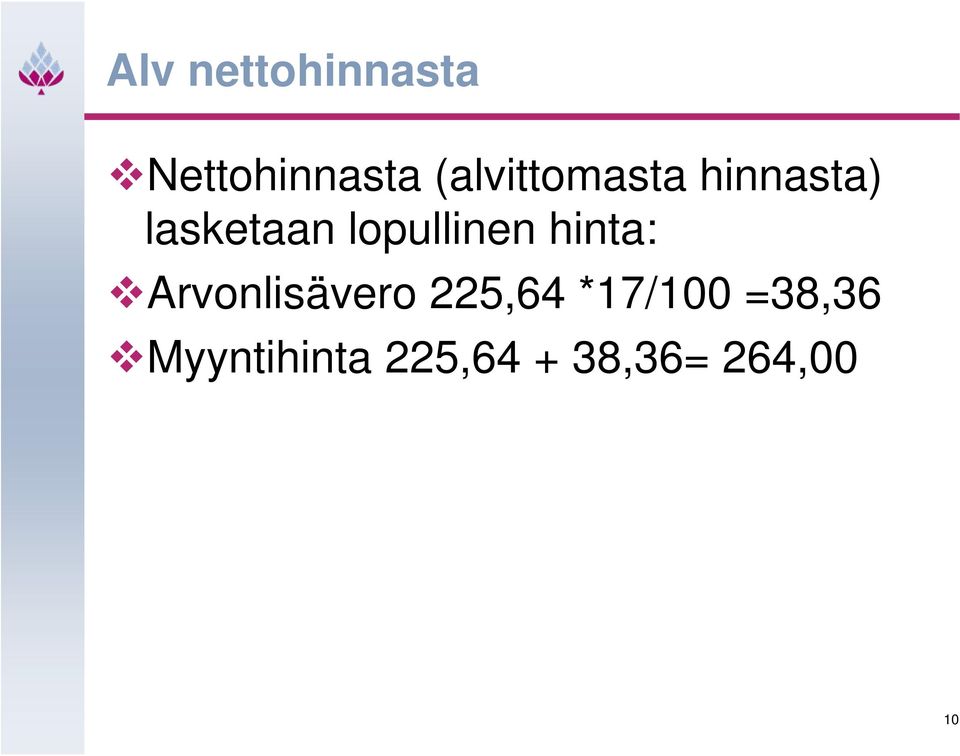 lopullinen hinta: Arvonlisävero 225,64