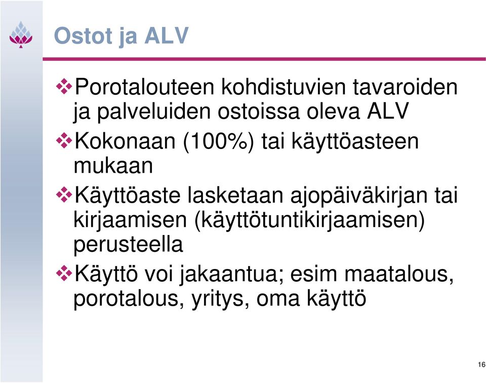 lasketaan ajopäiväkirjan tai kirjaamisen (käyttötuntikirjaamisen)