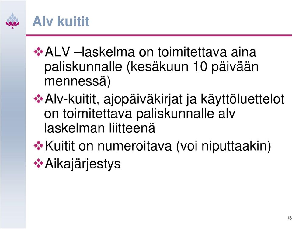 käyttöluettelot on toimitettava paliskunnalle alv laskelman