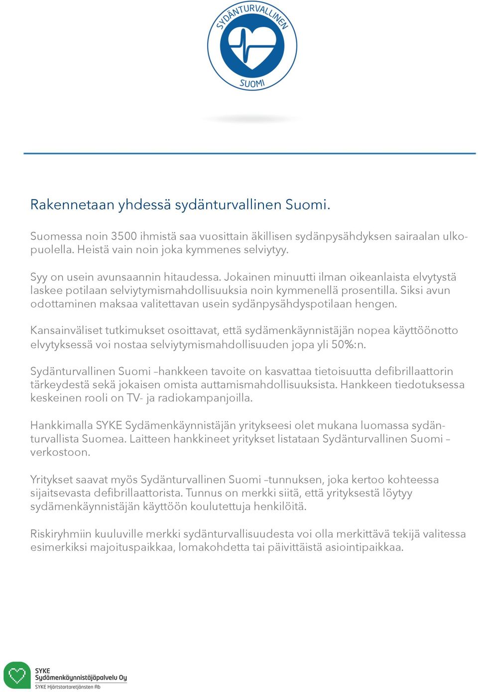 Siksi avun odottaminen maksaa valitettavan usein sydänpysähdyspotilaan hengen.