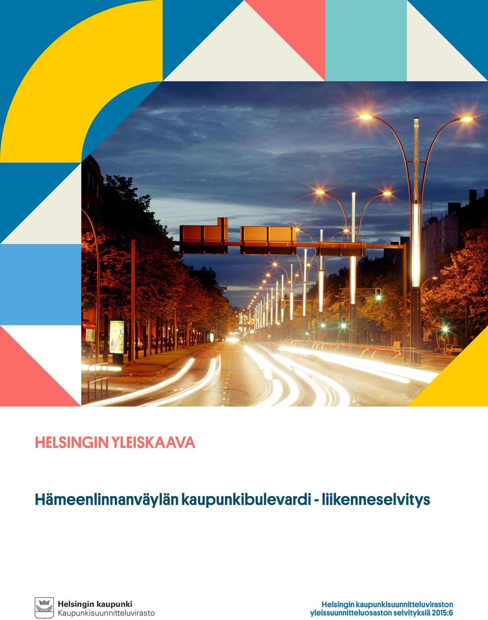 kaupunki Kaupunkisuunnitteluvirasto Helsingin