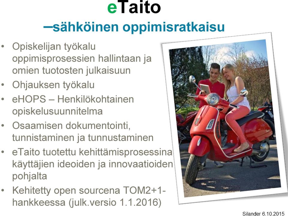 dokumentointi, tunnistaminen ja tunnustaminen etaito tuotettu kehittämisprosessina käyttäjien