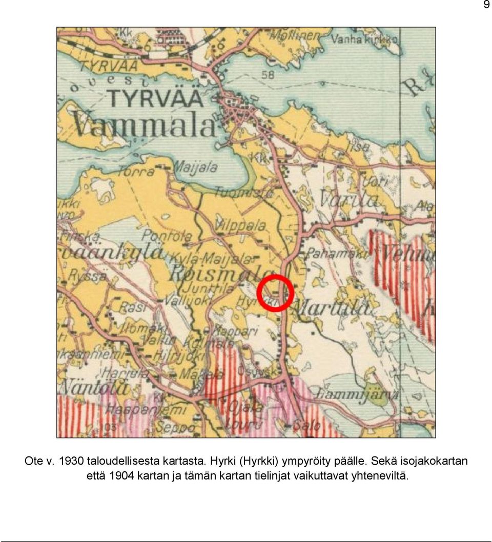 Sekä isojakokartan että 1904 kartan ja