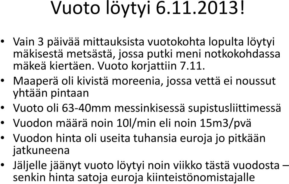 Vuoto korjattiin 7.11.