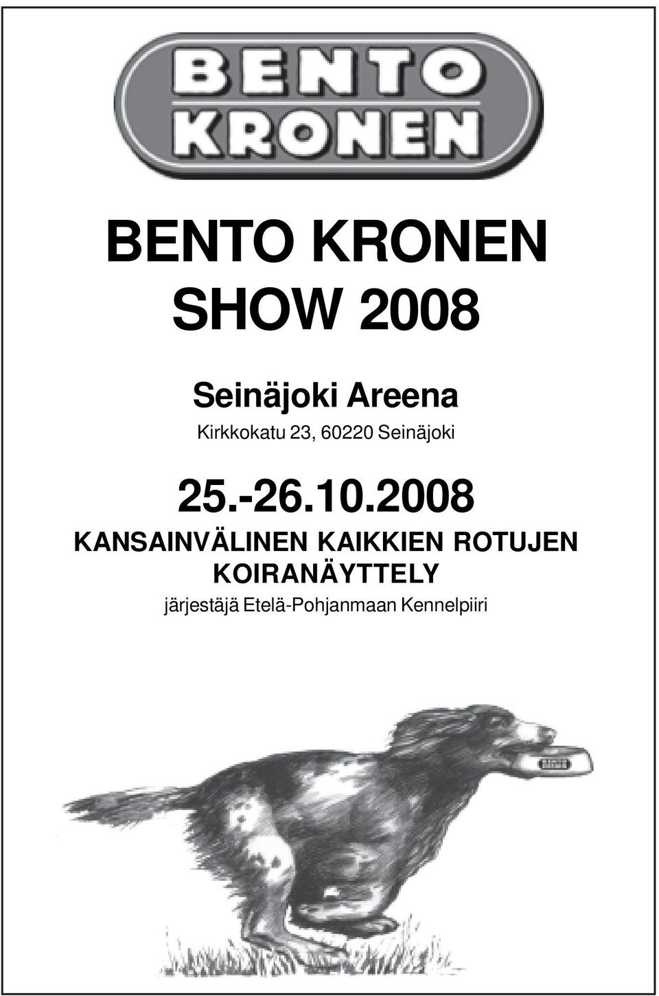 2008 KANSAINVÄLINEN KAIKKIEN ROTUJEN