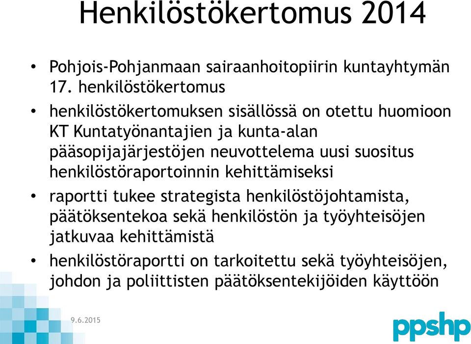 pääsopijajärjestöjen neuvottelema uusi suositus henkilöstöraportoinnin kehittämiseksi raportti tukee strategista