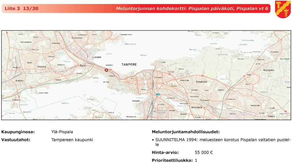 Ylä-Pispala SUUNNITELMA 1994: meluesteen