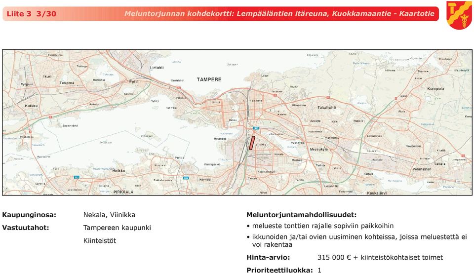 rajalle sopiviin paikkoihin ikkunoiden ja/tai ovien uusiminen kohteissa,