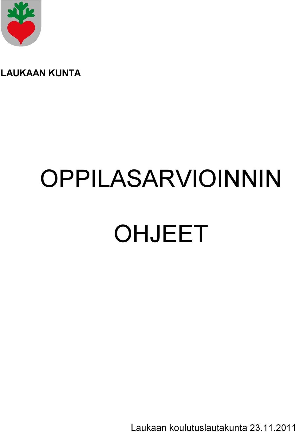 OHJEET Laukaan