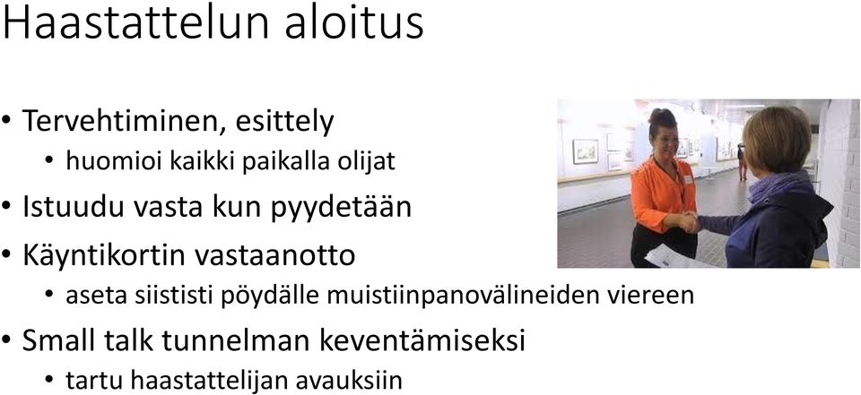 vastaanotto aseta siististi pöydälle muistiinpanovälineiden