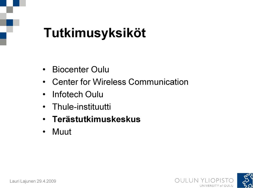 Communication Infotech Oulu