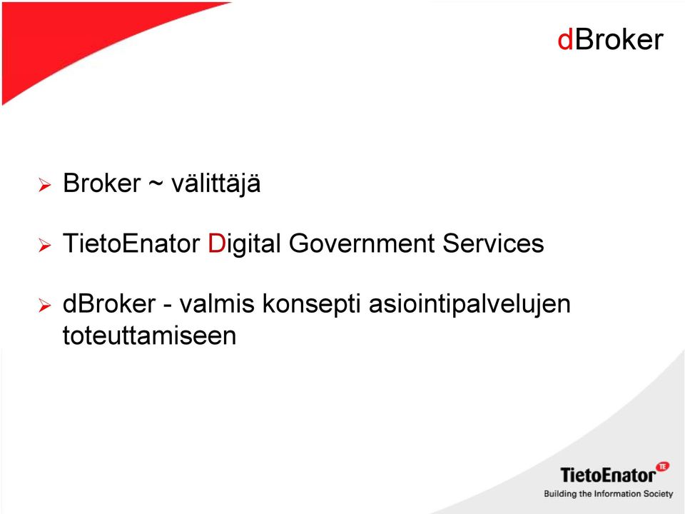Services dbroker - valmis