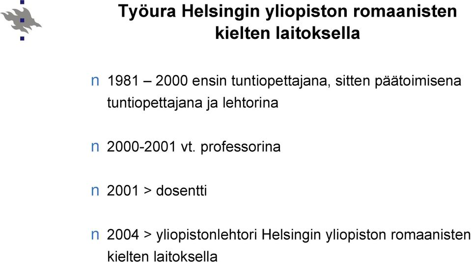 ja lehtorina 2000-2001 vt.