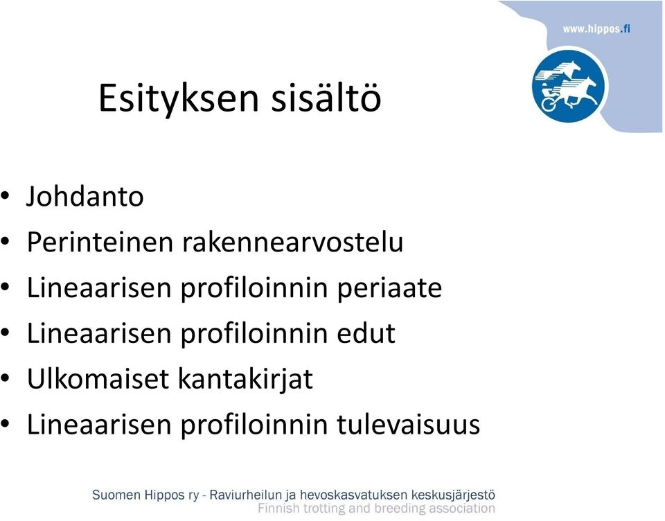 periaate Lineaarisen profiloinnin edut