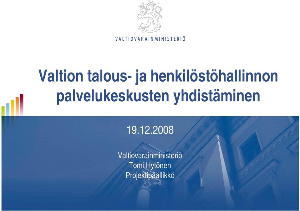 palvelukeskusten yhdistäminen 19.