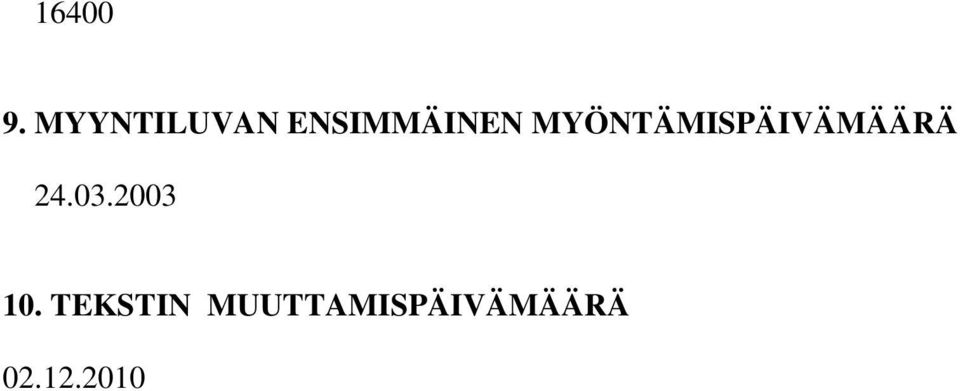 MYÖNTÄMISPÄIVÄMÄÄRÄ 24.03.