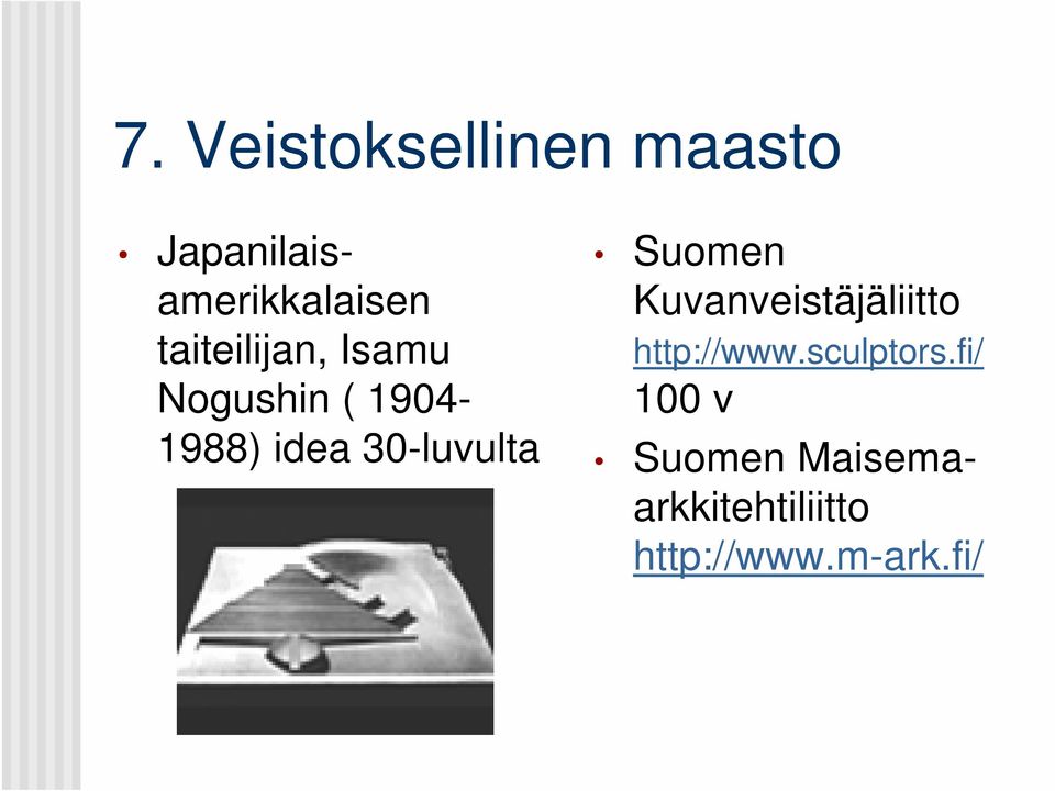 30-luvulta Suomen Kuvanveistäjäliitto http://www.