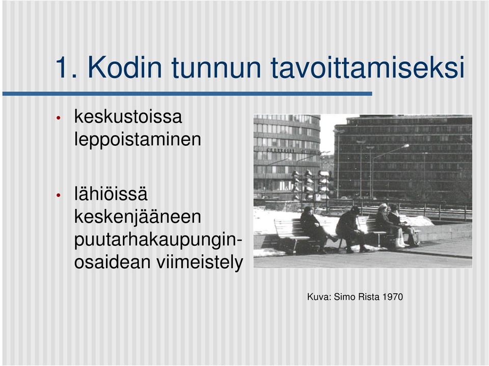 lähiöissä keskenjääneen