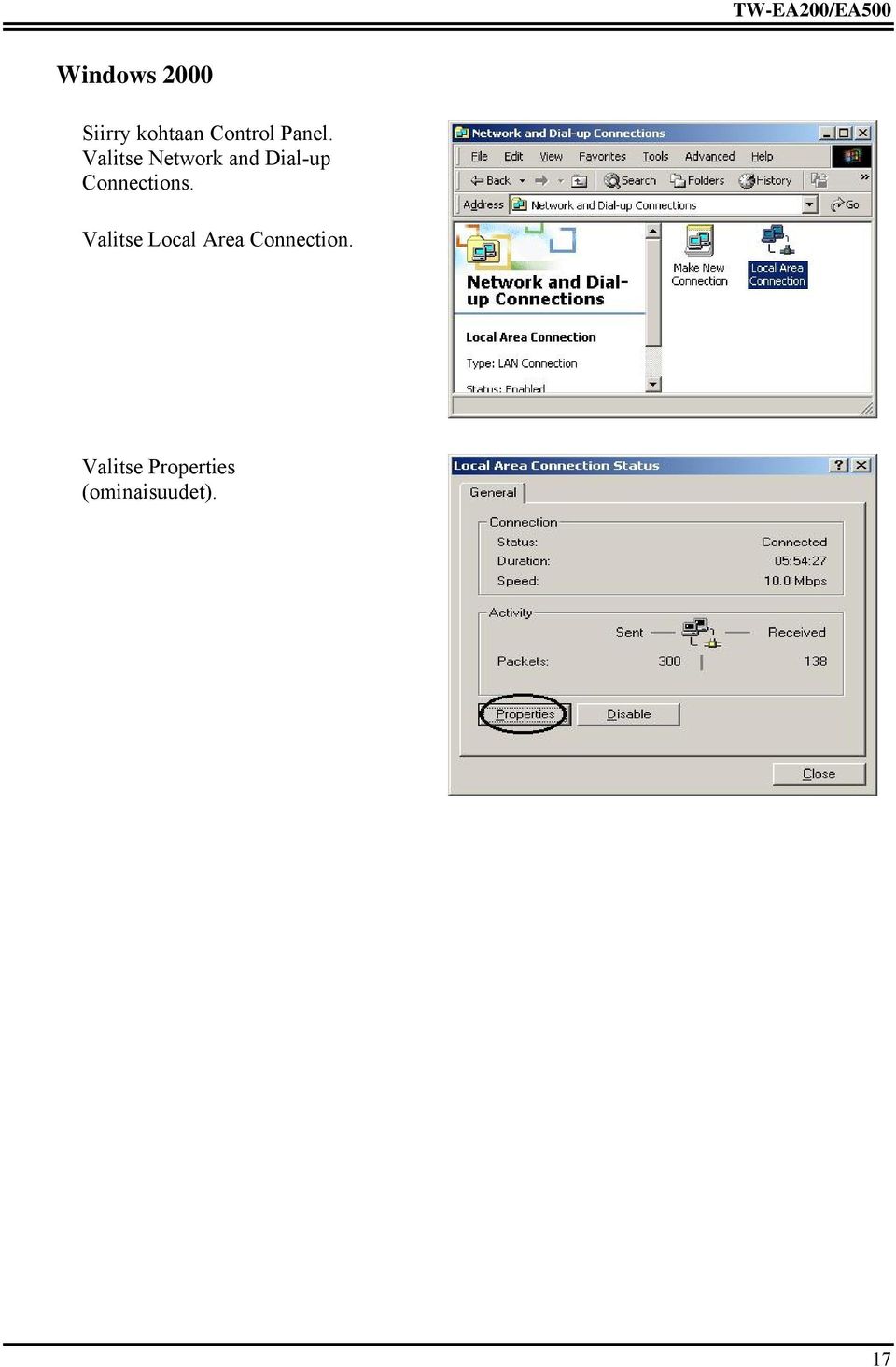 Valitse Network and Dial-up Connections.