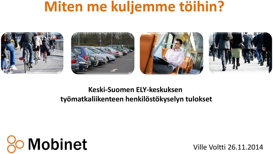 työmatkaliikenteen