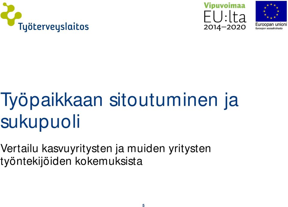 kasvuyritysten ja muiden