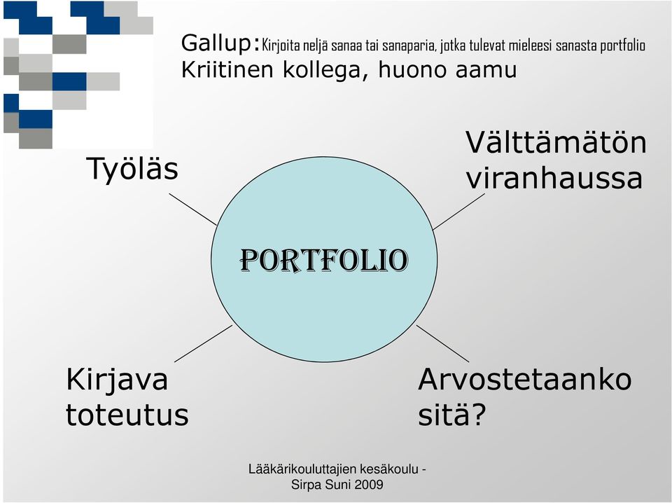 Kriitinen kollega, huono aamu Työläs