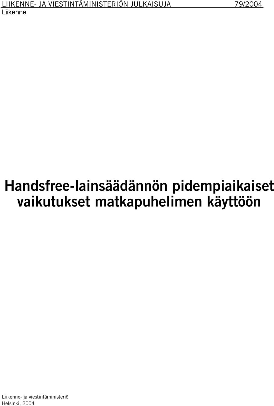 pidempiaikaiset vaikutukset matkapuhelimen