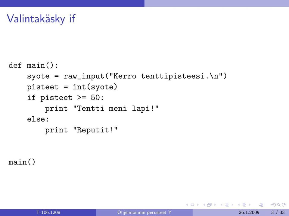 \n") pisteet = int(syote) if pisteet >= 50: print