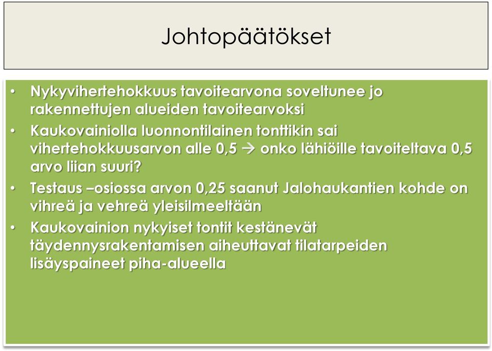 arvo liian suuri?