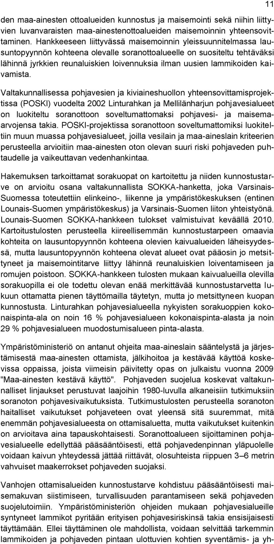 lammikoiden kaivamista.