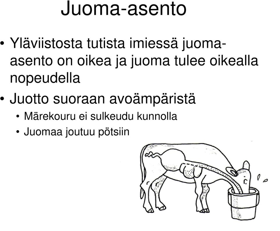 nopeudella Juotto suoraan avoämpäristä