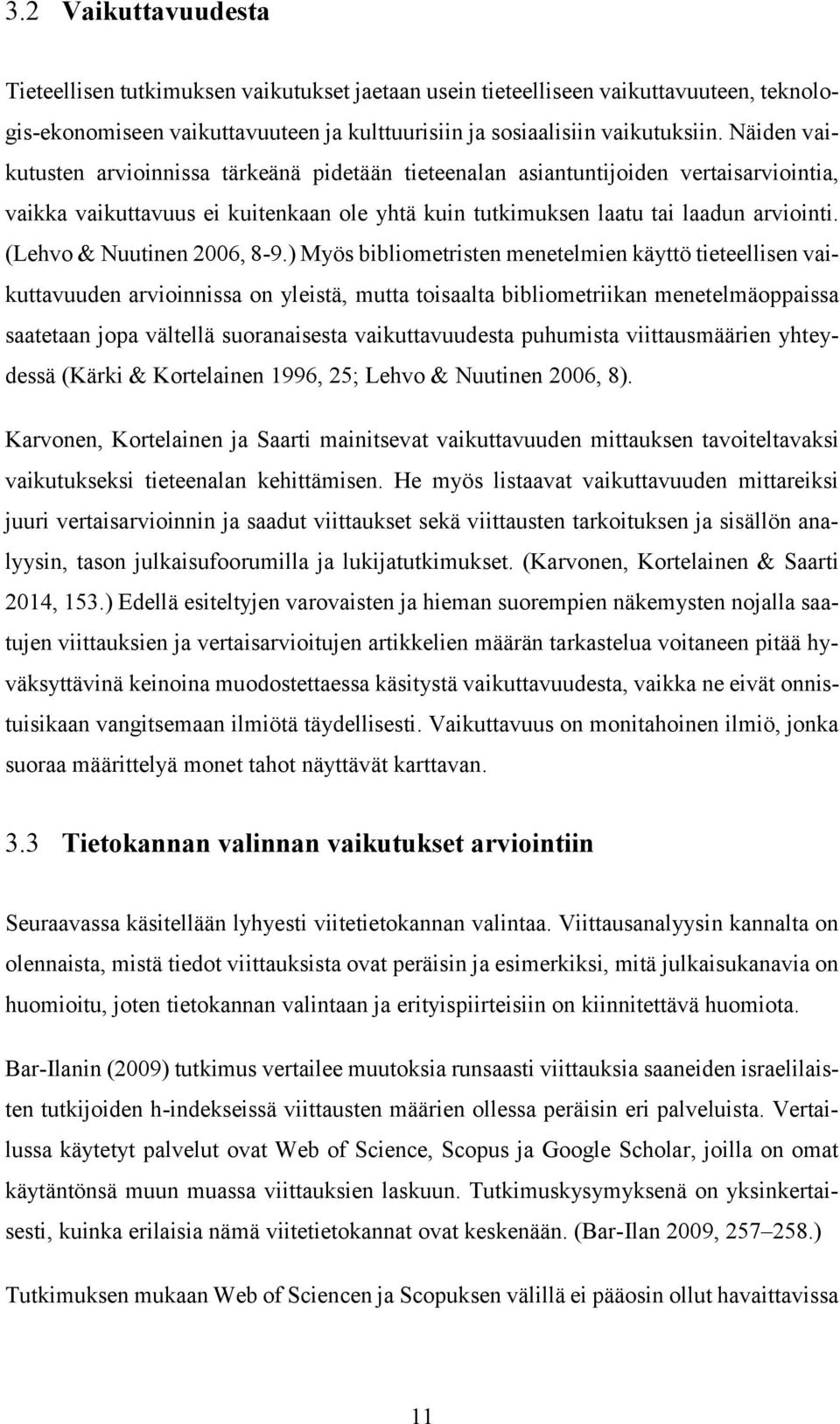 (Lehvo & Nuutinen 2006, 8-9.