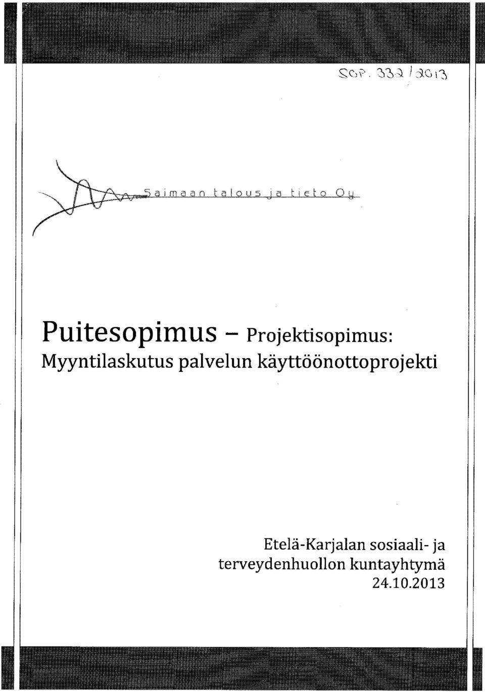 käyttöönottoprojekti Etelä-Karjalan