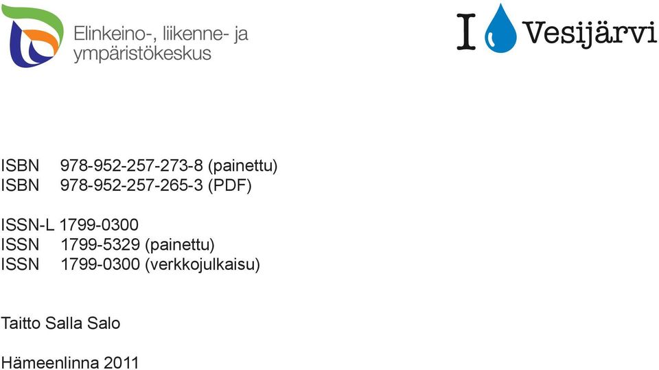 ISSN 1799-5329 (painettu) ISSN 1799-0300