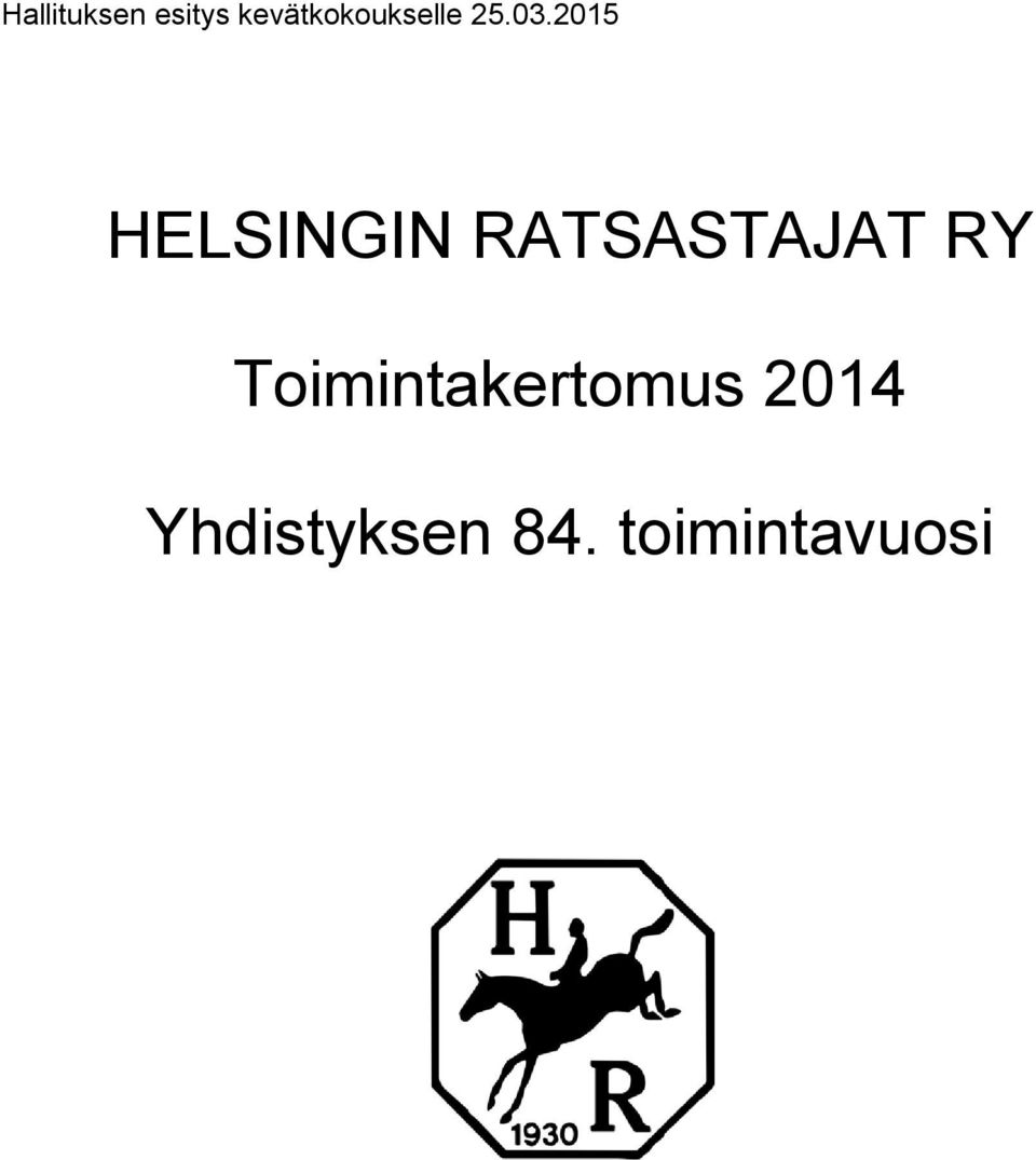 2015 HELSINGIN RATSASTAJAT RY
