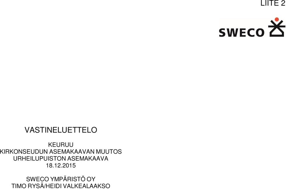 URHEILUPUISTON ASEMAKAAVA 18.12.