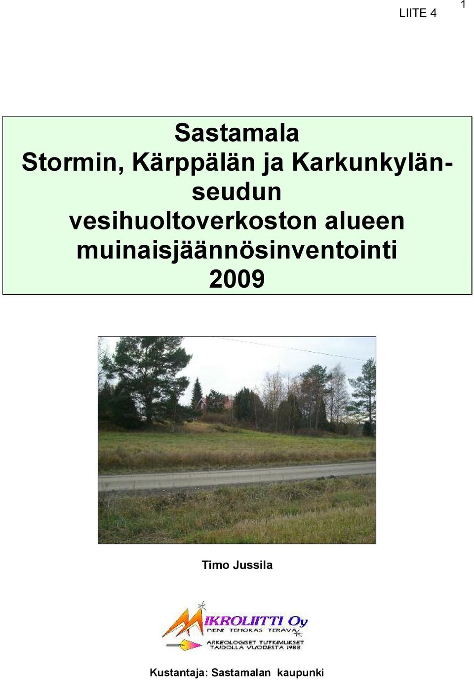 alueen muinaisjäännösinventointi 2009