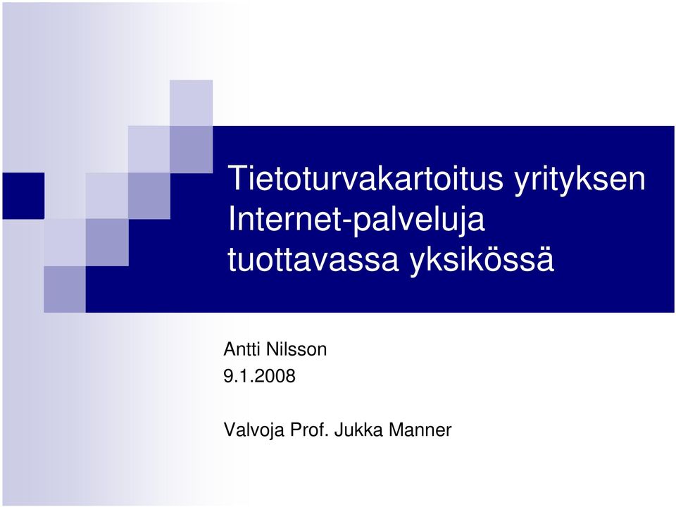 tuottavassa yksikössä Antti