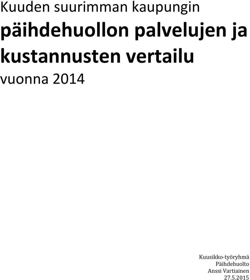 kustannusten vertailu vuonna 2014