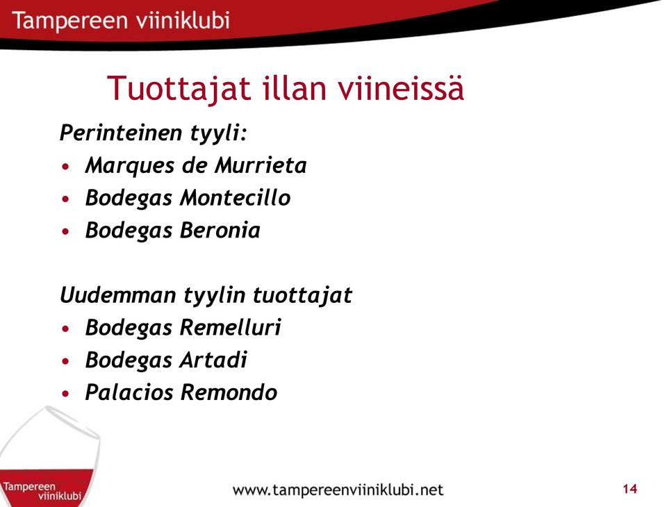 Bodegas Beronia Uudemman tyylin tuottajat