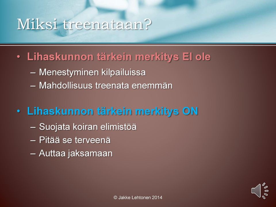 kilpailuissa Mahdollisuus treenata enemmän