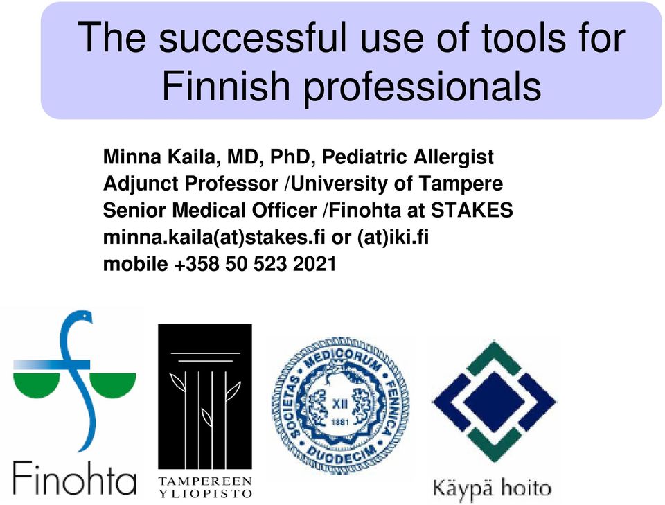 /University of Tampere Senior Medical Officer /Finohta at