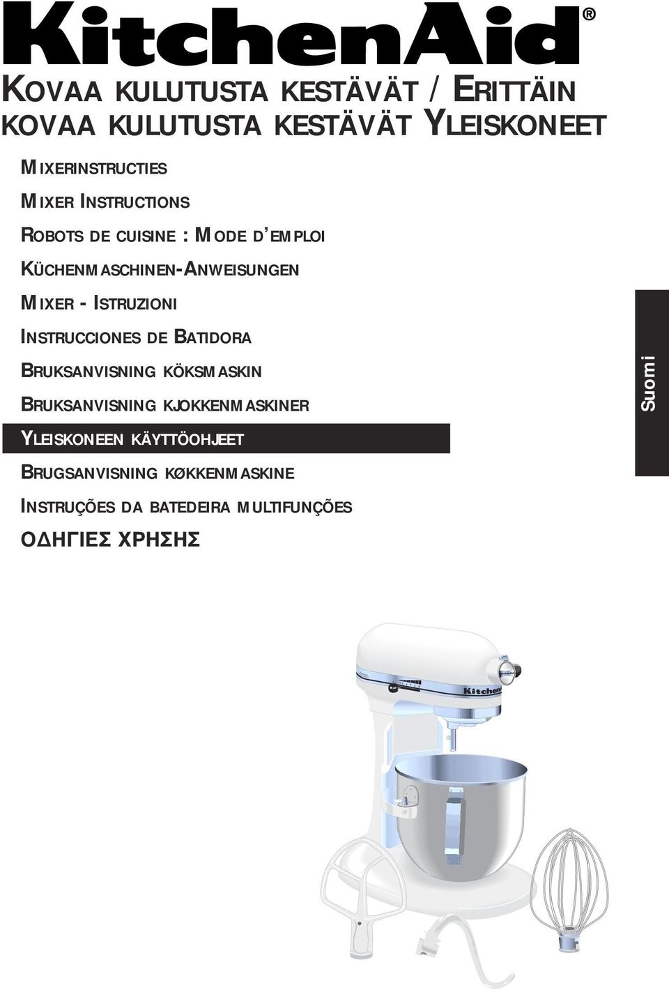 ISTRUZIONI INSTRUCCIONES DE BATIDORA BRUKSANVISNING KÖKSMASKIN BRUKSANVISNING KJOKKENMASKINER