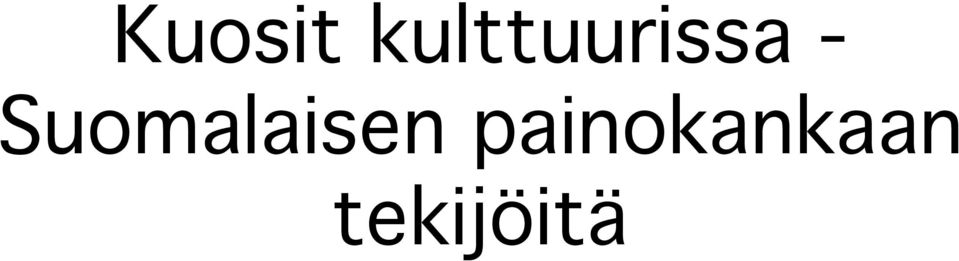 - Suomalaisen