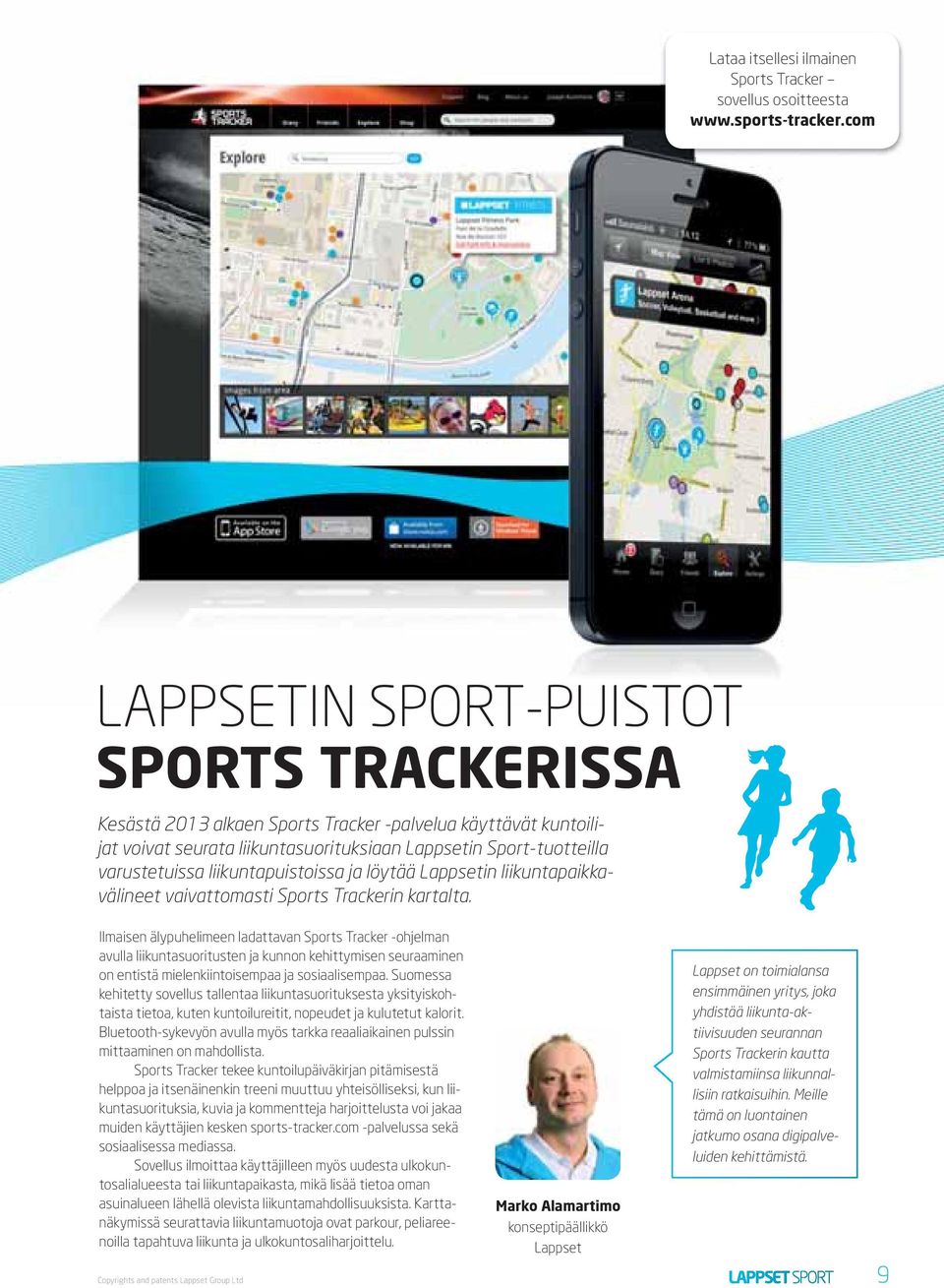liikuntapuistoissa ja löytää Lappsetin liikuntapaikkavälineet vaivattomasti Sports Trackerin kartalta.