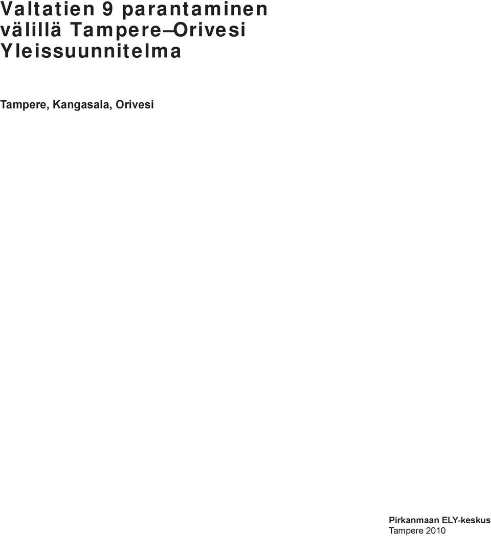 Yleissuunnitelma Tampere,