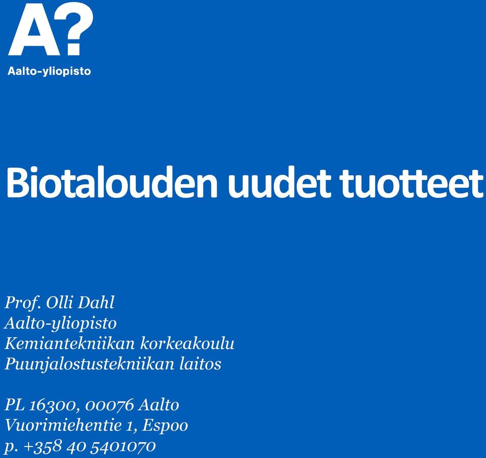 korkeakoulu Puunjalostustekniikan laitos PL