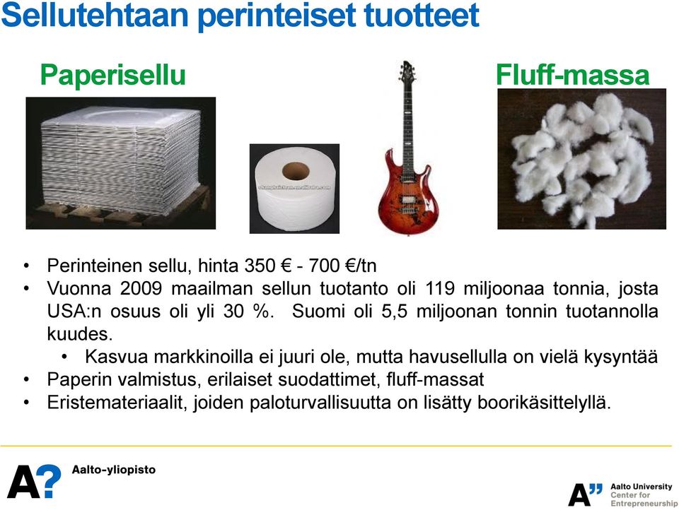 Suomi oli 5,5 miljoonan tonnin tuotannolla kuudes.